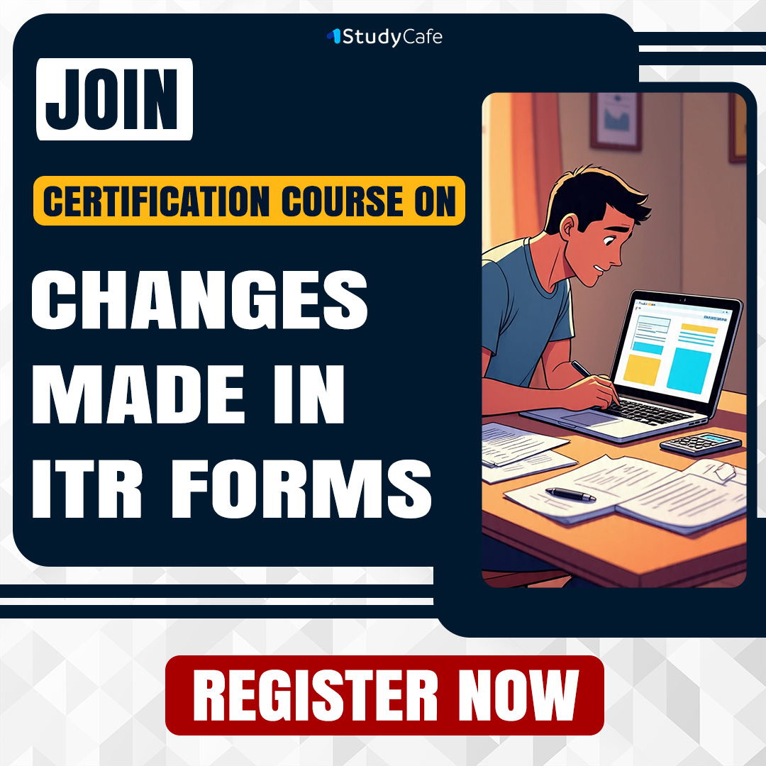 Course on Changes made in ITR forms
